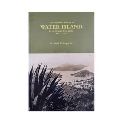 The Enigmatic History of Water Island