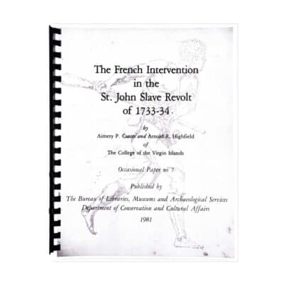 French Intervention in the St. John Slave Revolt of 1733-34