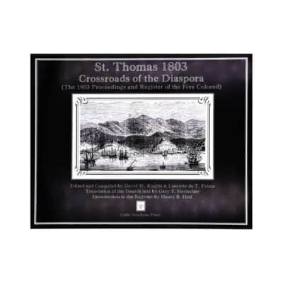 St. Thomas 1803 Crossroads of the Diaspora