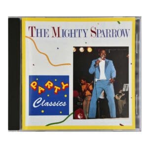 The Mighty Sparrow Party Classics